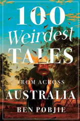 Definitive Handbook for   100 Weirdest Tales from Across Australia - download pdf
