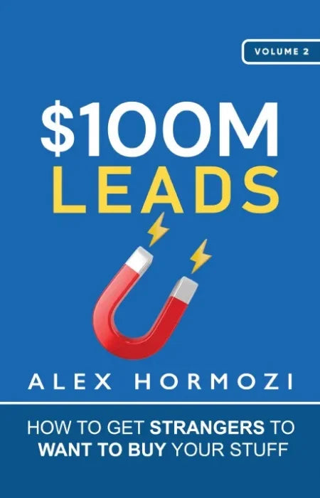 Definitive Handbook for   $100M Leads: How to Get Strangers to Want to Buy Your Stuff - download pdf